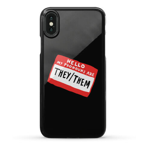 Hello My Pronouns Are They Them Phone Case